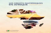LES DROITS NUMÉRIQUES EN AFRIQUE RAPPORT 2017...La première édition de notre Rapport 2016 sur les Droits Numériques en Afrique, intitulé « Étouffer le tuyau: Comment les gouvernements