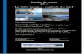 La Côte basque, capitale du surf - Pays basque Béarn Tourisme...CDT BEARN PAYS BASQUE – Dossier de presse 2014 « Côte basque, capitale du surf » Christiane Bonnat-Delahaie –