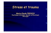 2016 - Stress et trauma - IFSI DIJON...5. Évitement des pensées, sentiments, conversations liés au traumatisme 6. Évitement des activités, endroits, personnes rappelant le traumatisme