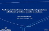 Parabens, Isothiazolinones, Phénoxyéthanol : produits de … · 2016. 1. 6. · Kathon CG (= Un mélange de méthylchloroisothiazolinone et de méthylisothiazolinone dans un rapport