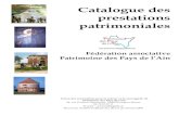 Catalogue des prestations patrimoniales · Patrimoine des Pays de lAin L’Union Patrimoine des Pays de l’Ain (PPA) est une fédération d’associations à vocation culturelle