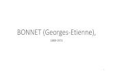 BONNET (Georges-Etienne),saintgeorgesdedidonnehier.blogs.sudouest.fr/media/00/01/... · 2016. 6. 19. · Il sera quinze fois Ministre : le 17 avril 1925, à 35 ans, il est nommé