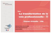 Classe virtuelle VIA - ac-dijon.frmslp.ac-dijon.fr/IMG/pdf/1-la_transformation_de_la_voie... · 2020. 4. 17. · Bulletin Officiel spécial n° 1 du 6 ... Continuité des programmes