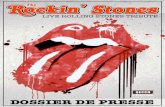 Rockin Stones-Dossier presse - Scènes Locales...rarement joués sur scène (Sway, Stray Cat Blues) et comporte une partie carrément Blues inspiré des premiers Bluesman noirs américains,