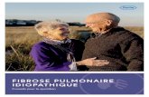 FIBROSE PULMONAIRE IDIOPATHIQUE La fibrose pulmonaire idiopathique (FPI) a des rأ©per-cussions sur de
