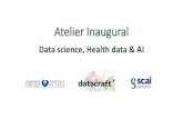Atelier Inaugural - Datacraft · 2020. 9. 30. · (2013) Machine learning approach for automated screening of malaria parasite using light microscopic images [7] Gopakumar et al.