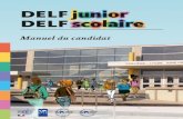 DELF junior DELF scolaire - France Podcasts...• Le DELF junior est proposé aux adolescents dans des centres culturels et des instituts français ou des alliances françaises. •