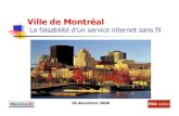 Ville de Montréal - UQAMeut4115.uqam.ca/...presentation_18_decembre_2006.pdf · pages jaunes transport en commun moteur de recherche divertissement recherche infos touristiques réservation