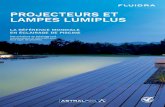 PROJECTEURS ET LAMPES LUMIPLUS · 2018. 10. 23. · contrôles LumiPlus Eco, LumiPlus Top, application LumiPlus LED et LumiPlus Modbus Fluidra Connect. Tips : Pour éclairer une piscine