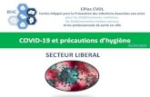 COVID-19 et précautions d’hygiène - PASMAN · 2020. 4. 3. · . SECTEUR LIBERAL COVID-19 et précautions d’hygiène CPias CVDL Centre d’Appui pour la Prévention des Infections