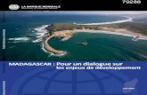 MADAGASCAR : Pour un dialogue sur les enjeux de …...population malgache vit avec moins de 2$ PPP par jour. Ces quatre dernières années sont des années de développement socio-économique