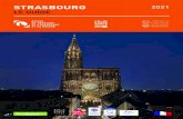 STRASBOURG 2021 LE GUIDE · 2020. 9. 16. · Strasbourg est une ville unique, au point d’être unanimement reconnue comme l’une des plus belles du “Vieux Continent”. Elle