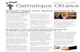 Automne / Hiver 2013 Catholique Ottawa...Automne / Hiver 2013 Catholique Ottawa Recevoir l’Esprit Saint dans le sacrement de la confirmation Cette année, tous les enfants de la