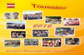 2012 - Commune de Toussieu · 2014. 11. 24. · Le Bulletin Municipal des Associations de Toussieu est le reflet du dynamisme et de la grande vitalité des Associations de notre village