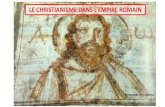 LE CHRISTIANISME DANS L’EMPIRE ROMAIN...Saint-Calixte. Pièce figurant Constantin avec un chrisme sur le casque, 315 Basilique de Maxence et de Constantin vue depuis le mont Palatin.