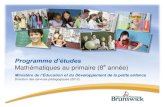 Programme d’études - New BrunswickProgramme d’études: Mathématiques au primaire (8e année) Ministère de l’Éducation et du Développement de la petite enfance Direction