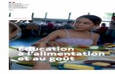 Éducation à l’alimentation et au goût...nutrition-sante-2019-2023 Le cadre législatif Le code de l’éducation dispose qu’« une information et une éducation à l’alimentation