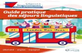 Guide pratique des séjours linguistiques · 2020. 2. 20. · CS 72021 - 75989 Paris Cedex 20 (sejours-linguistiques@laligue.org). encadrement Nous vous rappelons également que,