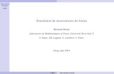 Simulation de mouvements de foules - IJCLab Events …Bertrand Maury Laboratoire de Mathématiques d’Orsay, Université Paris Sud 11 S. Faure, J.B. Lagaert, A. Lefebvre, J. Venel