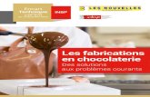 Les fabrications en chocolaterie - INBP...Les fabrications en chocolaterie : des solutions aux problèmes courants Encart technique INBP du n 970 du 15 décembre 2018 3Connaissances