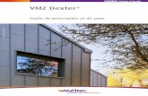 VMZ TECHNIQUE VMZ Dexter.pdf · PDF file 2015. 1. 19. · édition 2014 VMZ Dexter 3 VMZ Dexter® est un système breveté de toiture et de bardage en zinc qui répond aux exigences