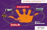 AMIANTE - ADDEVA93 · 2018. 1. 18. · amiante guide pratique 6 L’amiante a connu une large utilisation au lendemain de la guerre en raison de ses propriétés d’isolant thermique