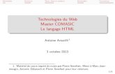 Technologies du Web Master COMASIC Le langage HTML · 2013. 10. 10. · Généralités. . . . . Structure. . . . . . . Texte, listes et tableaux. . . . . Multimédia. . . . . . .
