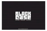 DISCRE T I ROBUSTE I COMPLET - Black Caseblackcase.fr/catalogues/BlackCase-Catalogue-2013.pdf · 2013. 6. 19. · à vocations spécifiques (Pour goupilles et olives de structures