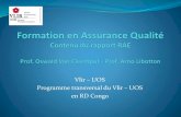 UOS Programme transversal du Vlir UOS en RD Congo...Vlir –UOS Programme transversal du Vlir –UOS en RD Congo. Principes en AQ