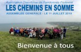 ASSEMBLEE GENERALE - LE 11 JUILLET 2019 - LES CHEMINS EN … · 2019. 7. 15. · Moyenne des sorties : 12,07 Km (12,82 km en 2017 / 2018) - Reconnaissances de parcours 68 Sorties