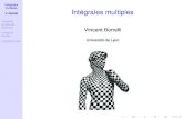 Intégrales multiples Intégrales multiplesmath.univ-lyon1.fr/~borrelli/Cours_Math2/Ch3_essentiel.pdf · 2016. 3. 1. · Intégrales multiples V. Borrelli Intégrale simple de Riemann