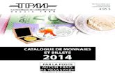 CATALOGUE DE MONNAIES ET BILLETS 2014 - Boutique TPM4 TPM – Catalogue de monnaies et billets 2014 Cher numismate, Chère numismate, Nous sommes heureux et fiers de vous présenter