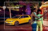 Nouvelle Golf - Volkswagen · 15 03 Donnez encore plus de personnalité à votre Nouvelle Golf grâce à l'éclairage d'ambiance tout en douceur en 10 couleurs. Vous pouvez même