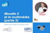 (partie 2) et le multimédia Moodle 2 - Educationcache.media.education.gouv.fr/file/Aide_et_doc./43/3/...Dans ce qui suit, nous allons montrer comment : 1. Créer une activité audio,
