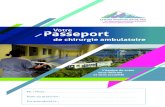 Votre Passeport - Centre Hospitalier de Pau CH Pau · 2019. 7. 24. · Ce passeport contient l’ensemble des informations relatives à votre hospitalisation en ambulatoire et vous