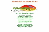 Séjours saison 2017data.over-blog-kiwi.com/1/49/29/93/20170119/ob_03d905... · 2019. 11. 28. · Saison 2017 1. Les raquettes à Prémanon 2. Le désert marocain 3. Echternach et
