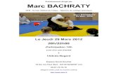 Marc BACHRATY - AKDNMarc BACHRATY DTR - 5e Dan Aïkikaï de Tokyo – Membre du collège technique Le Jeudi 29 Mars 2012 20h/22h00 -Participation 12€- suivi d'un pot d'amitié à