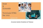 Droit Economie Terminale STMG Bac 2021disciplines.ac-toulouse.fr/economie-gestion/system/files...Droit & Economie Terminale STMG Bac 2021 Une évolution significative 2 Des principes