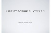 LIRE ET ÉCRIRE AU CYCLE 2 - ac-besancon.frbelfort1.circo90.ac-besancon.fr/wp-content/uploads/sites/... · 2018. 2. 26. · •Quand on écrit, il faut rester attentif à la fois