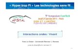« Hyper trop Fi » Les technologies sans fil · 2011. 5. 3. · Yves Le Dréan - Université Rennes 1, Rennes Interactions ondes / Vivant « Hyper trop Fi » Les technologies sans