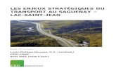 LES ENJEUX STRATÉGIQUES DU TRANSPORT AU SAGUENAY – SAINT JEAN · 2016. 8. 22. · Le sud du Lac-Saint-Jean atteint des débits entre 8 200 et 21 800 véhicules et le nord du Lac-Saint-Jean