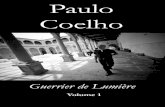 Paulo Coelho - Freegborde.free.fr/ebook/WOLonlineFR1.pdf4 Mais aujourd’hui, j’ai l’intention de diva-guer un peu sur le mouvement» personne ou presque». En ce moment dans les