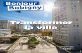 Transformer la ville - Bobigny · 2020. 9. 25. · 3 DU 16 AU 30 MAI 2019 Bon ourBon onon on jourr 9, rue du Chemin-Vert, 93 000 Bobigny + Tél. : 0141607800 + Cour- riel: redaction@bonjour-bobigny.net