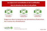 le domaine des prestations d’exécution de réhabilitationssp-infoterre.brgm.fr/sites/default/files/upload/... · 2018. 7. 11. · Les enjeux de la normalisation et de la certification