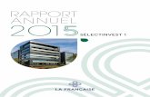 SÉLECTINVEST 1 - SCPI 8 · 2020. 3. 4. · Sélectinvest - Rapport annuel 2015 Sélectinvest - Rapport annuel 2015 5 Société de gestion de la SCPI La Française Real Estate Managers