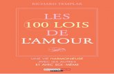 Les 100 lois de l'amour...Richard Templar, anglais, est l’auteur de nombreux guides pratiques vendus à plusieurs millions d’exemplaires dans le monde. Également disponibles dans