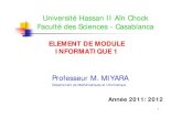 Université Hassan II Aïn Chock Faculté des Sciences ...fsac.weebly.com/uploads/1/1/1/3/11138722/au_programme_info1_smpc_2011.pdfChimie: - Atomistique - Liaison chimique Semestre