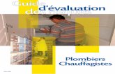 Plombiers chauffagistes - Santé au travail 72 · 2012. 3. 26. · 1 C e guide a été réalisé par la Caisse Régionale d’Assurance Maladie et les Services de Santé au Travail