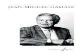 JEAN-MICHEL DAMASE · 2015. 10. 20. · 3 JEAN-MICHEL DAMASE (1928) Né à Bordeaux le 27 janvier 1928, Jean-Michel Damase est tout naturelle-ment venu à la musique. C’est sa mère,