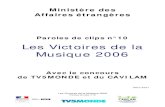 Les Victoires de la Musique 2006 - France Diplomatie · 2007. 5. 28. · Louise Attaque : le groupe Louise Attaque est formé de quatre artistes, Gaétan Roussel le chanteur, Robin